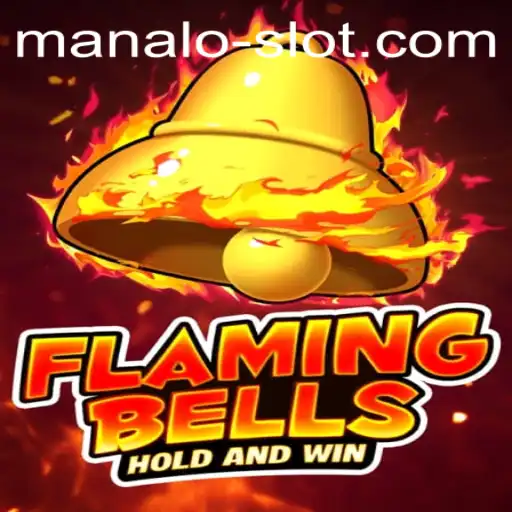 Discover the Excitement of Flamingbells: A Comprehensive Guide to the Manalo Slot