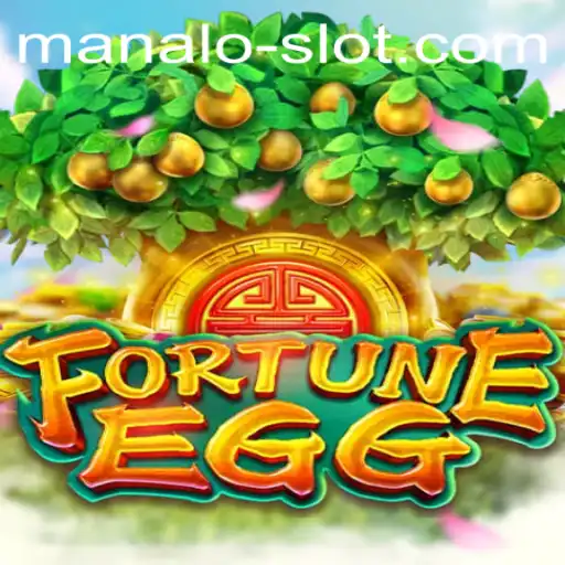 Unveiling FortuneEgg: Dive into the World of Manalo Slot