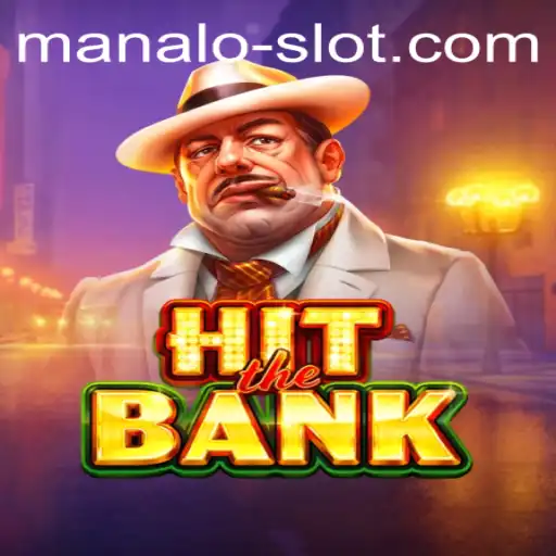 Unveiling HitTheBank: A New Manalo Slot Sensation