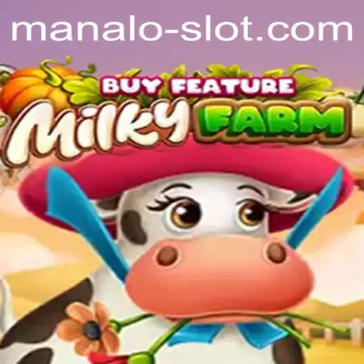 Discover the Exciting World of MilkyFarmBuyFeature: A New Era in Manalo Slots