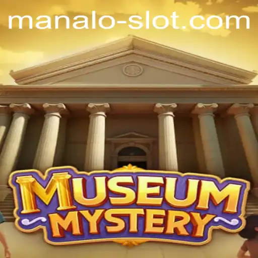 Unfolding the Secrets of MuseumMystery and the Enigmatic Manalo Slot