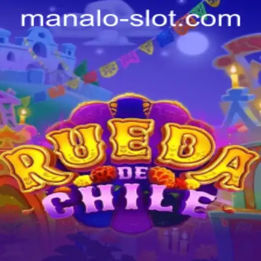Exploring RuedaDeChile: A Dynamic Gaming Experience with Manalo Slot