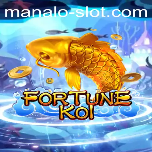 Discover the Excitement of FORTUNEKOI: Manalo Slot
