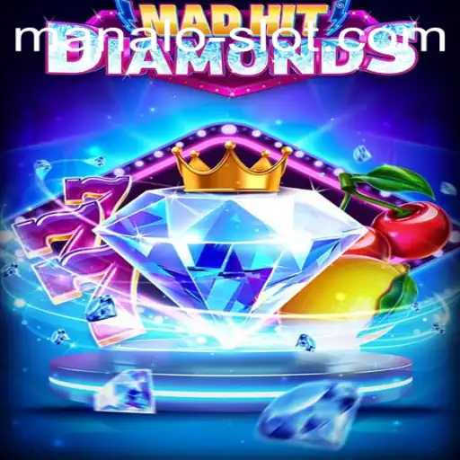 An In-Depth Look at MadHitDiamonds: The Exciting Manalo Slot Experience