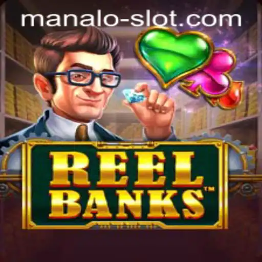 Exploring the Exciting World of ReelBanks and Manalo Slot